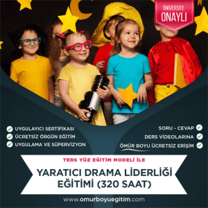 Yaratıcı Drama Liderliği Eğitimi 320 Saat