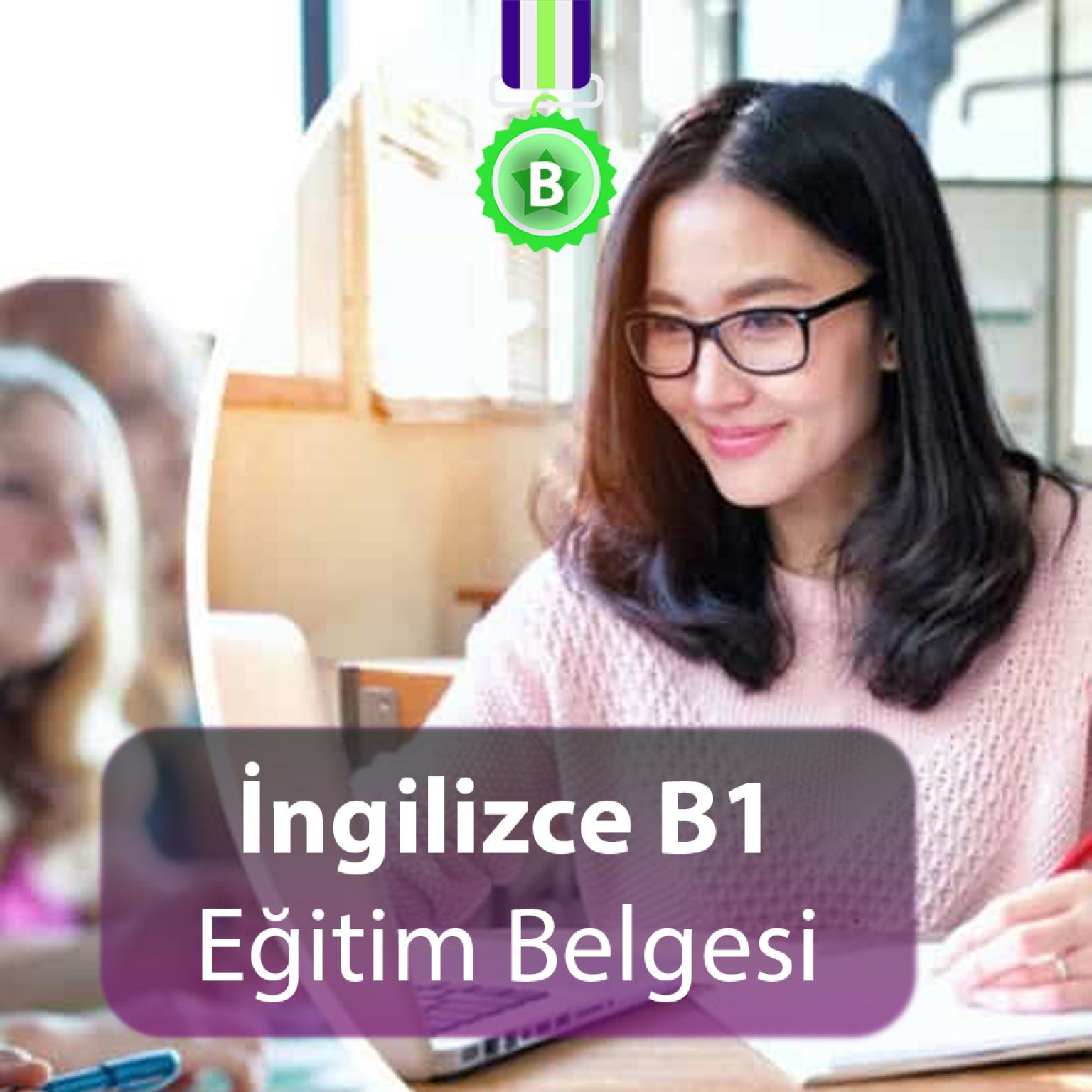  ngilizce B1 E itim Belgesi Hayat Boyu E itim Merkezi